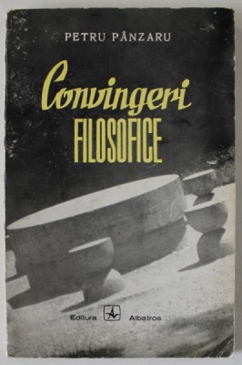 CONVINGERI FILOSOFICE , ESEURI de PETRU PANZARU , 1972 foto