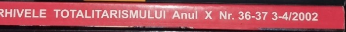Arhivele Totalitarismului, 3-4/2002, An X