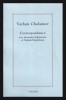 Correspondance Varlam Chalamov: Nadeja Mandelstam, Soljenitsin, Editura Verdier, Franceza, Biografii, Memorii, Jurnale, 1993