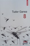 Carte Opt - Tudor Ganea