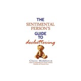 The Sentimental Person's Guide to Decluttering