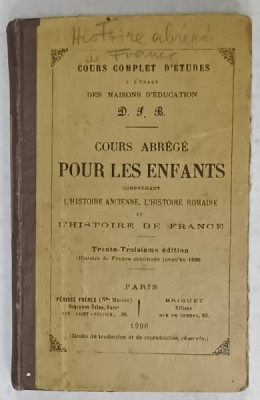 COURS ABREGE POUR LES ENFANTS COMPRENANT L ,&amp;#039; HISTOIRE ANCIENNE ...L &amp;#039; HISTOIRE DE FRANCE , 1900 foto