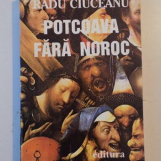 POTCOAVA FARA NOROC de RADU CIUCEANU 1994