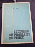 Culegere de probleme de fizica - D. I. Saharov