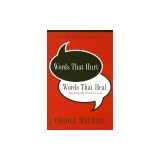 Words That Hurt, Words That Heal: Speaking the Truth in Love