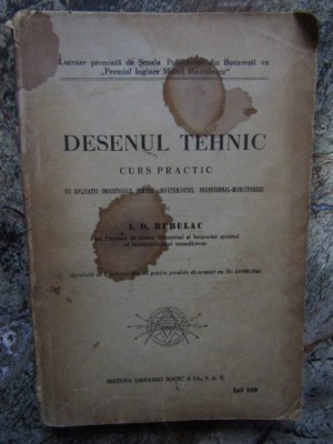 Desenul Tehnic , Curs Practic - I.D.Bubulac foto