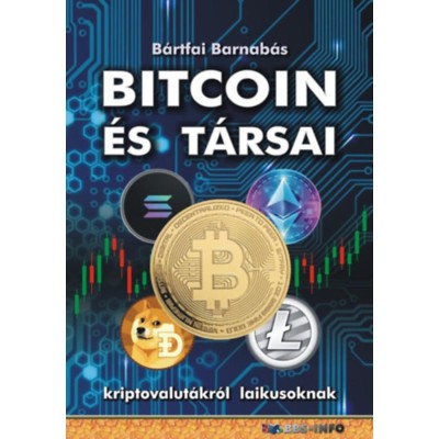 Bitcoin &amp;eacute;s t&amp;aacute;rsai - Kriptovalut&amp;aacute;kr&amp;oacute;l laikusoknak - B&amp;aacute;rtfai Barnab&amp;aacute;s foto