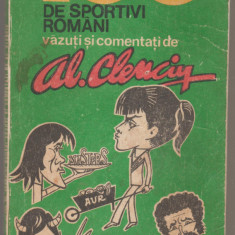 Al. Clenciu - 100 de sportivi romani vazuti si comentati