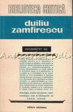 Duiliu Zamfirescu Interpretat - Tudor Arghezi, G. Bogdan-Duica, G. Calinescu - Studii Literare, Editura Eminescu, 1976