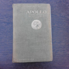 Apollo, histoire generale des arts plastiques professeea l'ecole du Louvre - Solomon Reinach (carte in limba franceza)