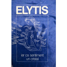 ELYTIS, IAR CA SENTIMENT UN CRISTAL