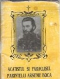 Acatistul si Paraclisul Parintelui Arsenie Boca - Carte Spiritualitate si Religie