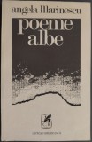 Cumpara ieftin ANGELA MARINESCU - POEME ALBE (editia princeps, 1978 / tiraj 710 ex.) [coperta de VICTOR FEODOROV]