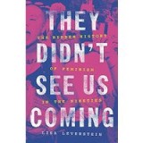 They Didn&#039;t See Us Coming