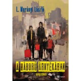 A h&aacute;bor&uacute; &aacute;rny&eacute;k&aacute;ban - L. Mur&aacute;nyi L&aacute;szl&oacute;