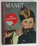 MANET , SERIE &#039; LES CLASSIQUES DE L &#039;ART &#039; , introduction de MARCELLO VENTURI, 2003, PREZINTA HALOURI DE APA SI PETE , URME DE UZURA