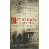 Cathedral of the Sea - Ildefonso Falcones