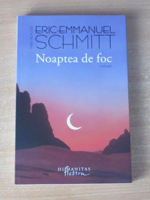 Noaptea de foc - Eric-Emmanuel Schmitt foto