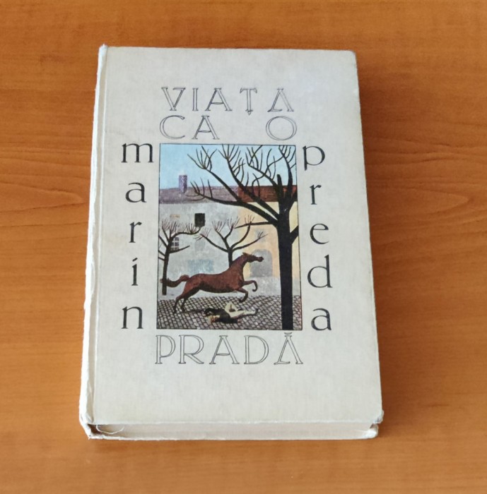 Marin Preda - Viața ca o pradă