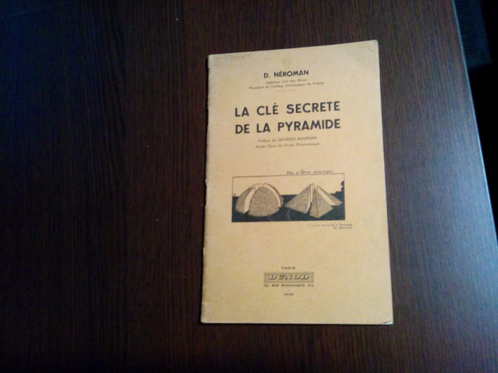 LA CLE SECRETE DE LA PYRAMIDE - D. Neroman - Dunod, Paris, 1938, 32 p.