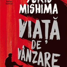 Viață de vânzare - Paperback brosat - Yukio Mishima - Humanitas Fiction