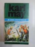 IN TARA SCHIPETARILOR , OPERE 37 de KARL MAY , 1998