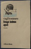 Dr. farm. VIRGIL BOSTANARU (1921-1996): LANGA INIMA APEI (VERSURI, 1981) [DEDICATIE / AUTOGRAF PT ARTHUR PORUMBOIU]