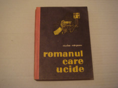 Romanul care ucide - Nicolae Margeanu Editura Dacia 1970 foto