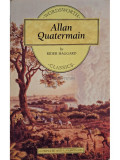 Rider Haggard - Allan Quatermain (editia 1994)