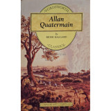 Rider Haggard - Allan Quatermain (editia 1994)