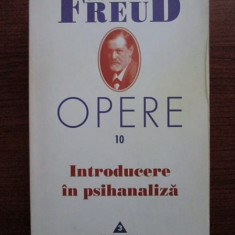 Sigmund Freud,Opere, volumul 10. Introducere in psihanaliza