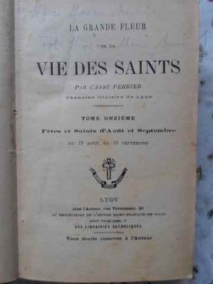 LA GRANDE FLEUR DE LA VIE DES SAINTS TOME 11. 13 AOUT AU 15 SEMPTEMBRE-L&amp;#039;ABBE PERRIER-230675 foto