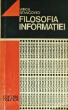 Filosofia informatiei - 1975 - Virgil Stancovici (F388)
