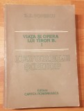Viata si opera lui Tiron B. Iepurele schiop de D. R&gt; Popescu (Vol. 1)