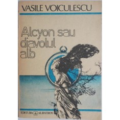 Alcyon sau diavolul alb (Povestiri) &ndash; Vasile Lovinescu