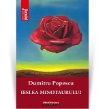Cumpara ieftin Dumitru Popescu Ieslea minotaurului