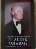 UN PERSONAJ PLURIVALENT AL CETATII: CLAUDIU PARADAIS ESEIST, MUZEOGRAF, CRITIC SI ISTORIC DE ARTA-CALINIC B-223532