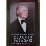 UN PERSONAJ PLURIVALENT AL CETATII: CLAUDIU PARADAIS ESEIST, MUZEOGRAF, CRITIC SI ISTORIC DE ARTA-CALINIC B-223532