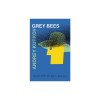 Grey Bees