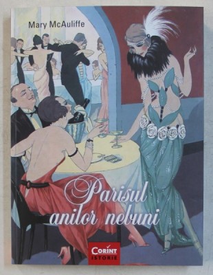 PARISUL ANILOR NEBUNI de AMY MCAULIFFE , 2018 foto