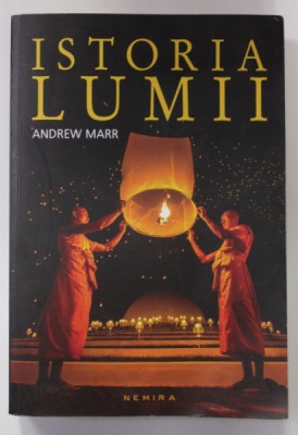 ISTORIA LUMII de ANDREW MARR , 2015 foto