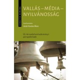 Vall&aacute;s - m&eacute;dia - nyilv&aacute;noss&aacute;g - L&aacute;z&aacute;r Kov&aacute;cs &Aacute;kos