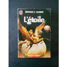 ARTHUR C. CLARKE - L`ETOILE {limba franceza}