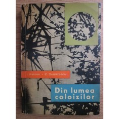 I. Kelmer, Z. Dumitrescu - Din lumea coloizilor