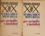 Pe Aripile V&acirc;ntului Vol. 1-2, Margaret Mitchell, 1260 pagini, Editura Univers 1970, Roman