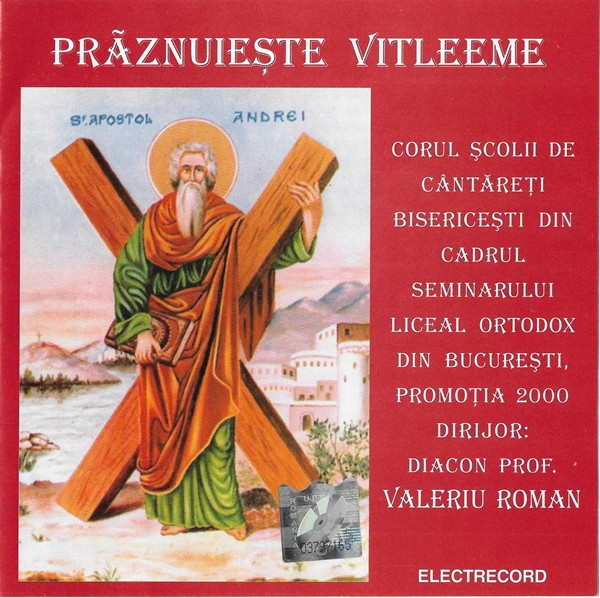 CD Corul Școlii De C&acirc;ntăreți Bisericești Din București &lrm;&ndash; Prăznuiește Vitleeme