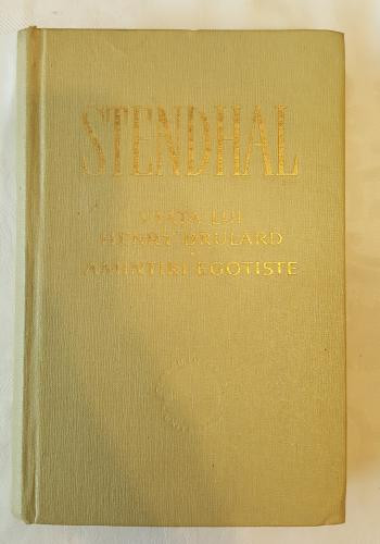 Stendhal - Viata lui Henry Brulard Amintiri egotiste