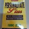 Personalitate plus. Cum sa-i intelegi pe ceilalti, intelegandu-te pe tine insuti