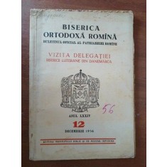 Biserica ortodoxa romana. Buletinul oficial al Patriarhiei romane anul LXXIV. 12 decembrie 1956