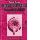 Dacia sud-vestica in secolele III - IV (interferente spirituale) - Doina Benea